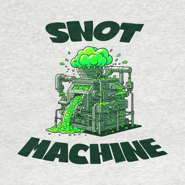 Snot Machine - The Ultimate Booger Maker by TeeHeeFun